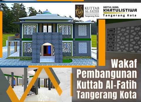 Pembangunan Kuttab Al Fatih Tangerang Kota – Tahap 1